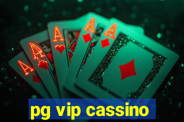 pg vip cassino